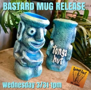 Tonga Hut Bastard Mug Release