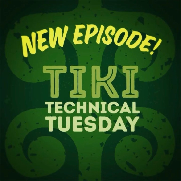 Tiki Technical Tuesday By VanTiki